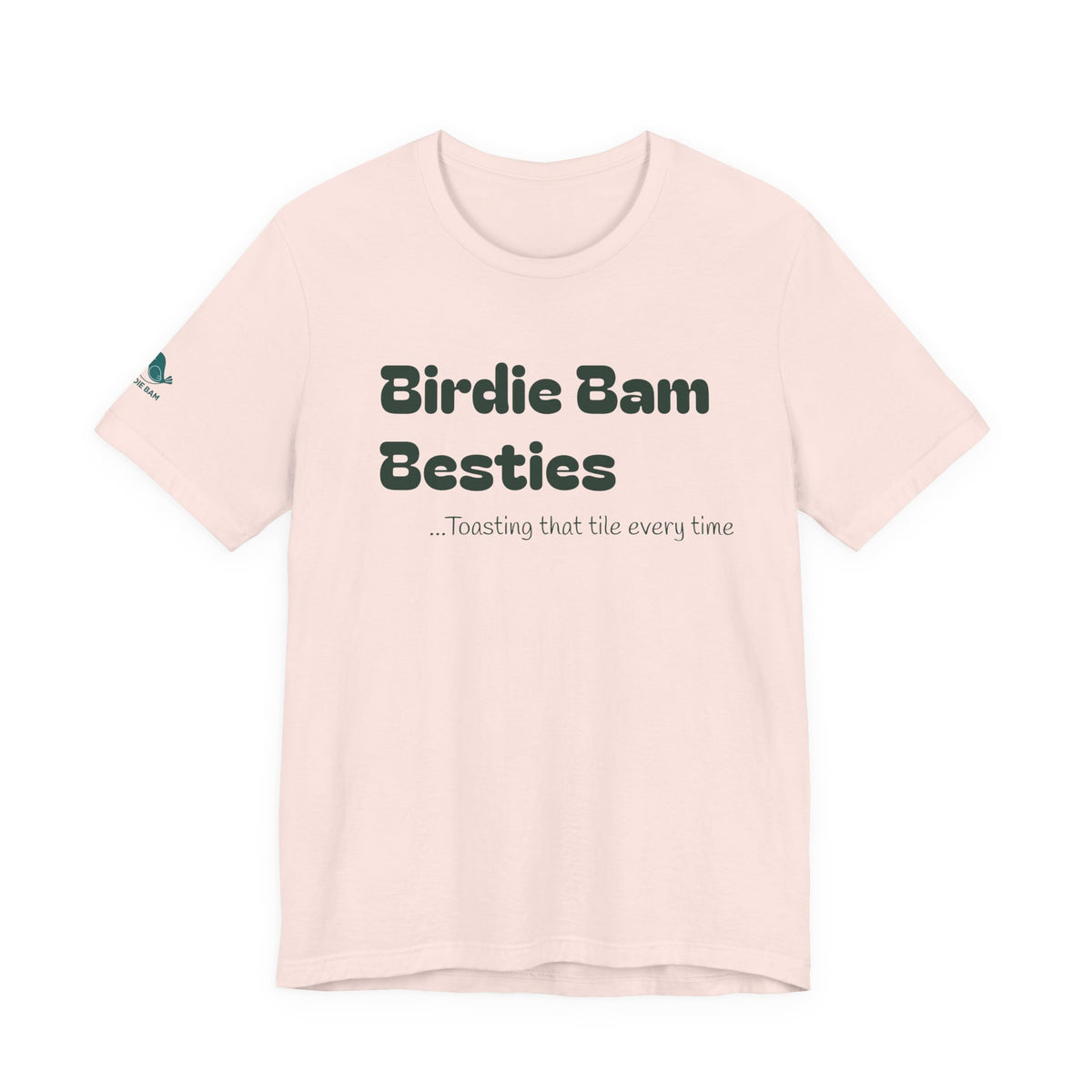 Birdie Bam Besties Tee