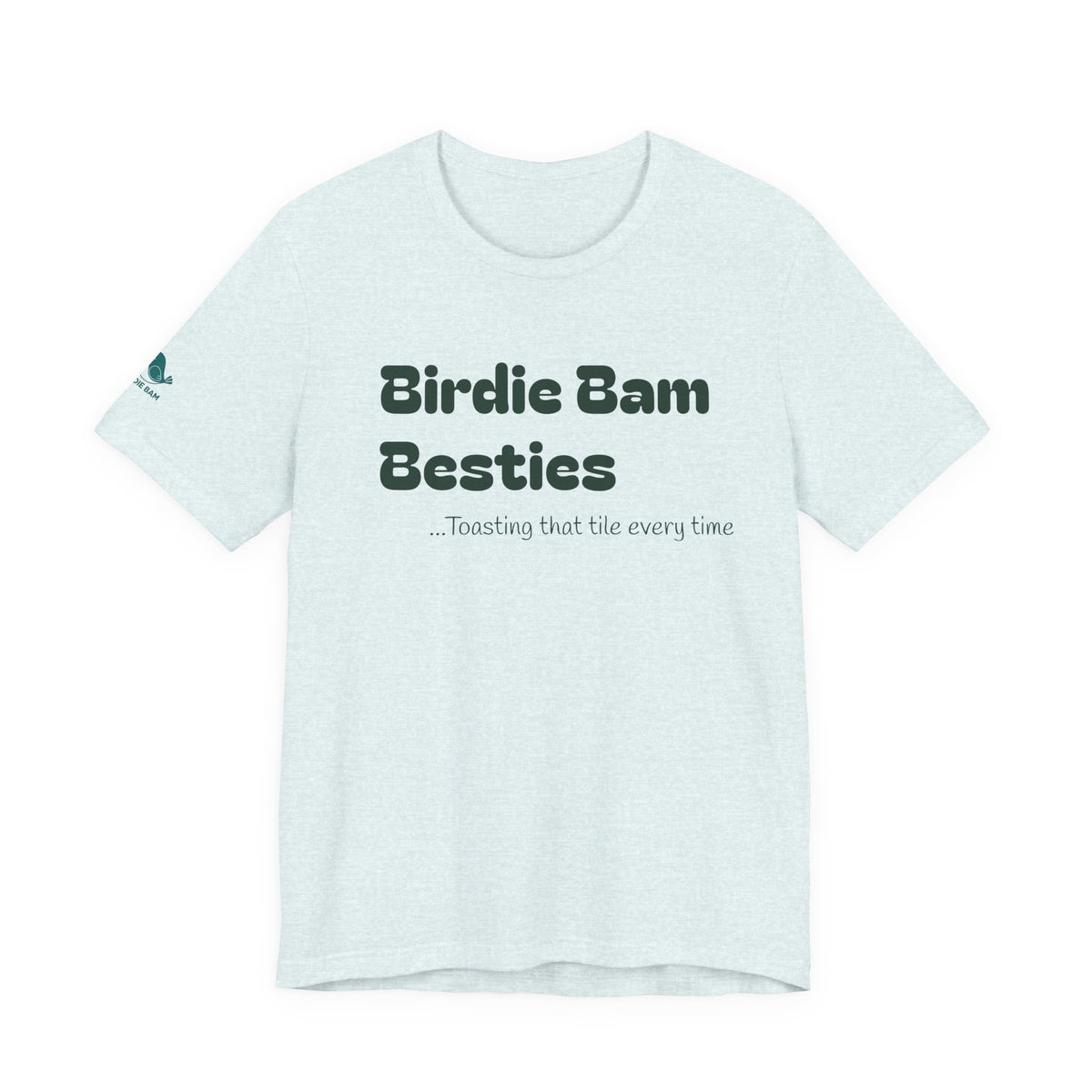 Birdie Bam Besties Tee